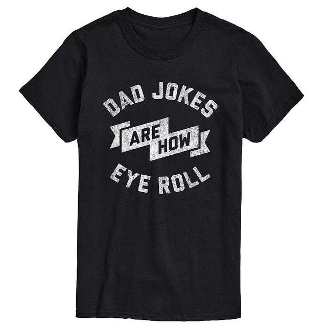 Mens Dad Jokes Are How Eye Roll Tee Product Image