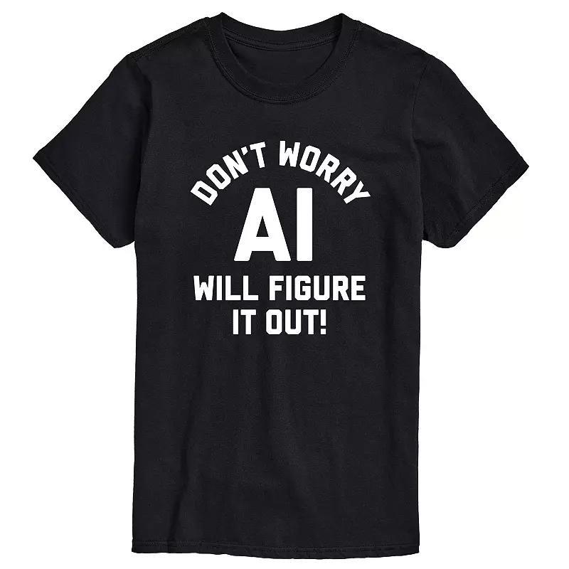 Big & Tall Dont Worry AI Will Figure It Out Graphic Tee, Mens Product Image