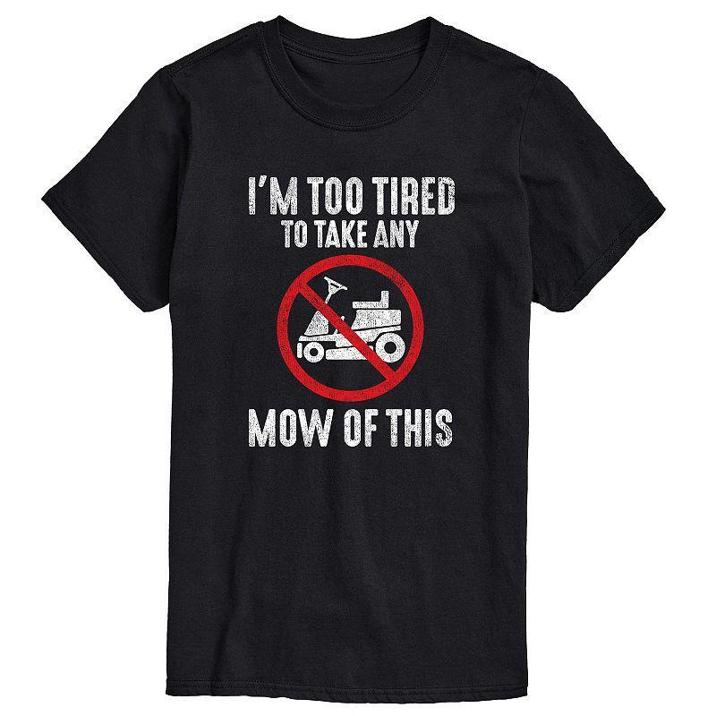 Big & Tall Too Tired to Take Any Mow Graphic Tee, Mens Product Image