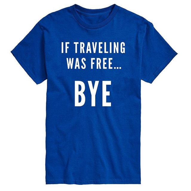 Big & Tall If Traveling Was Free Graphic Tee, Mens Product Image