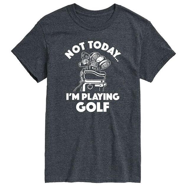 Instant Message Mens Mens Tee Shirts HEATHER Charcoal Not Today Im Playing Golf Tee - Men, Big & Tall Product Image