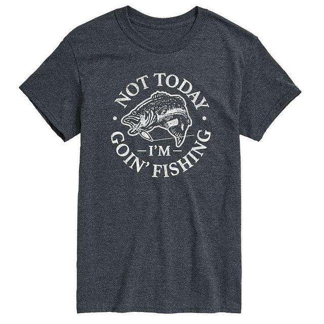 Mens Not Today Goin Fishing Tee Product Image