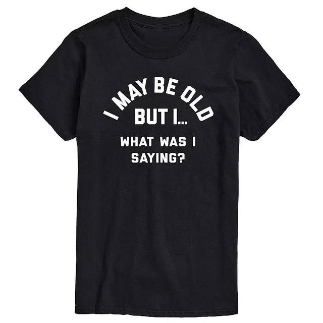 Mens I May Be Old But I... What Was I Saying Graphic Tee Blue Product Image