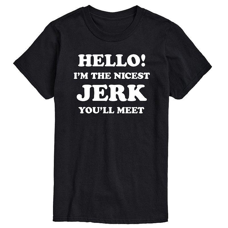 Mens Hello Nicest Jerk Youll Meet Graphic Tee Product Image