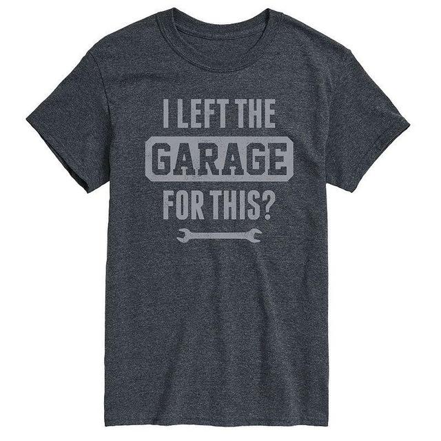 Big & Tall I Left The Garage For This Tee, Mens Product Image