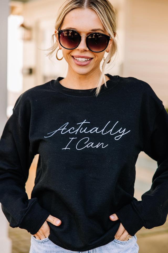 Actually I Can Black Graphic Sweatshirt Female Product Image