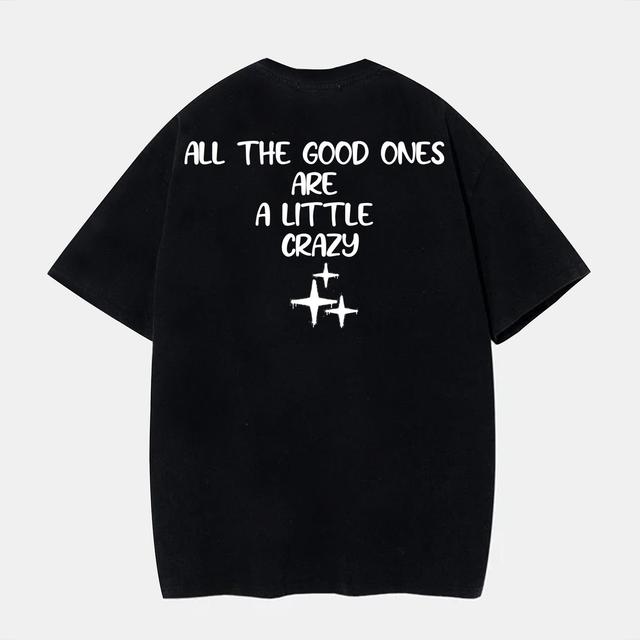 Sopula Men's All The Good Ones Are A Little Crazy Letters Printing Cotton T-Shirt Product Image