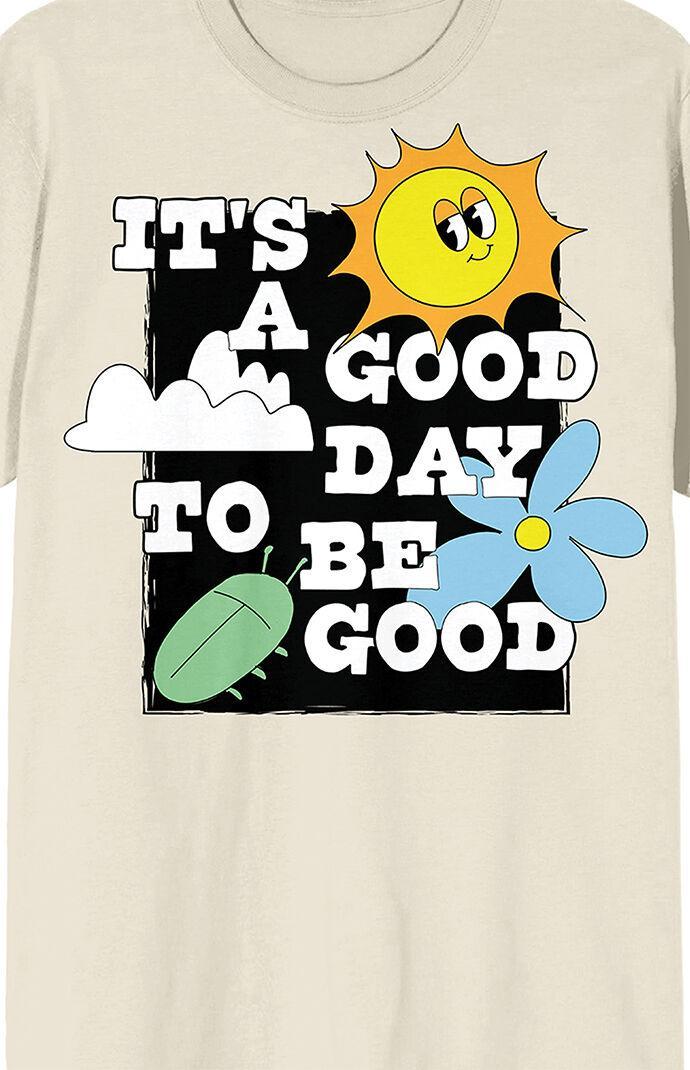 Men's It's a Good Day To Be Good T-Shirt Product Image