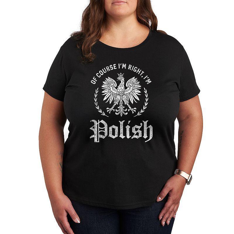 Plus Of Course Im Right Im Polish Graphic Tee, Womens Product Image