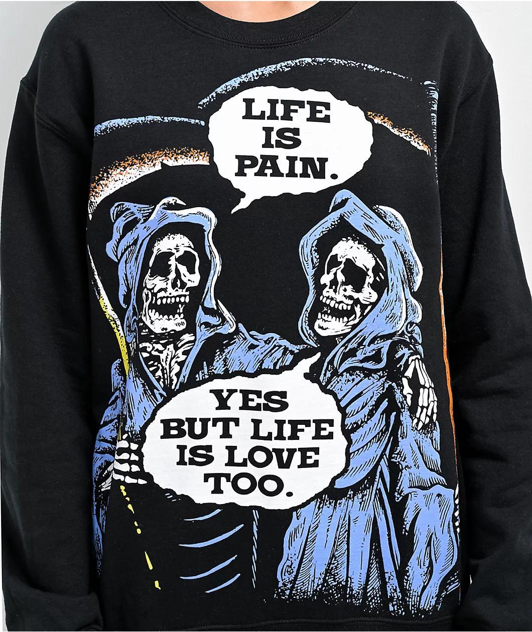 Boss Dog Life Is Pain Black Crewneck Sweatshirt Product Image