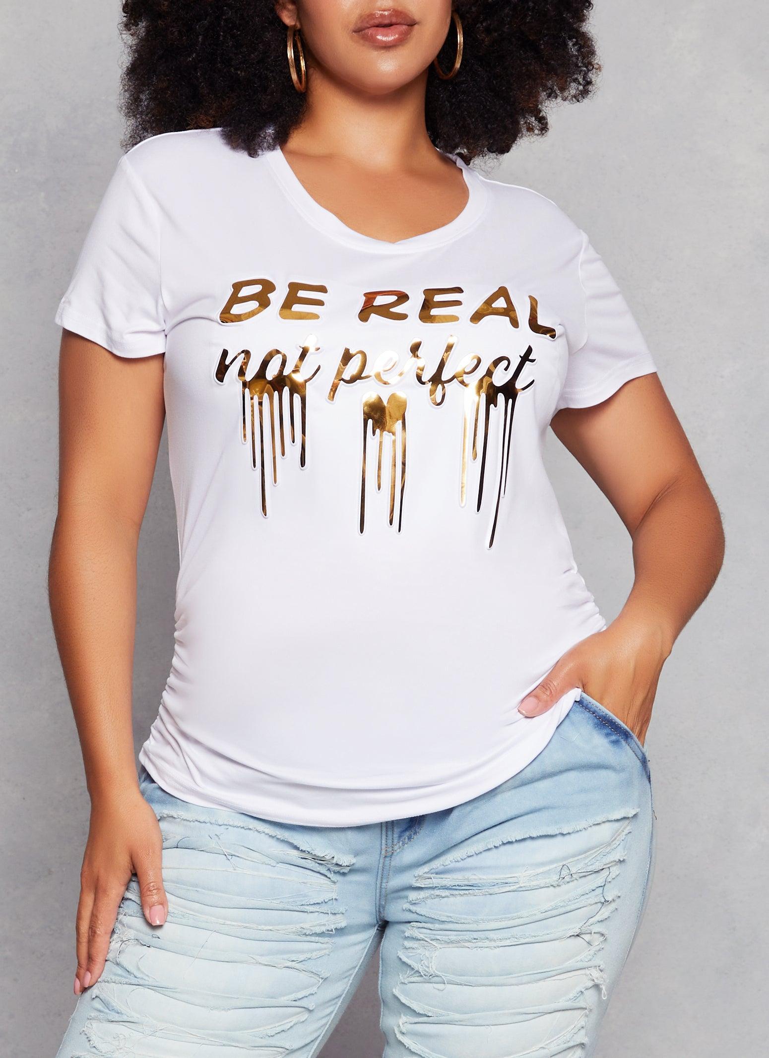 Womens Plus Size Be Real Not Perfect Foil Screen Graphic Tee Product Image