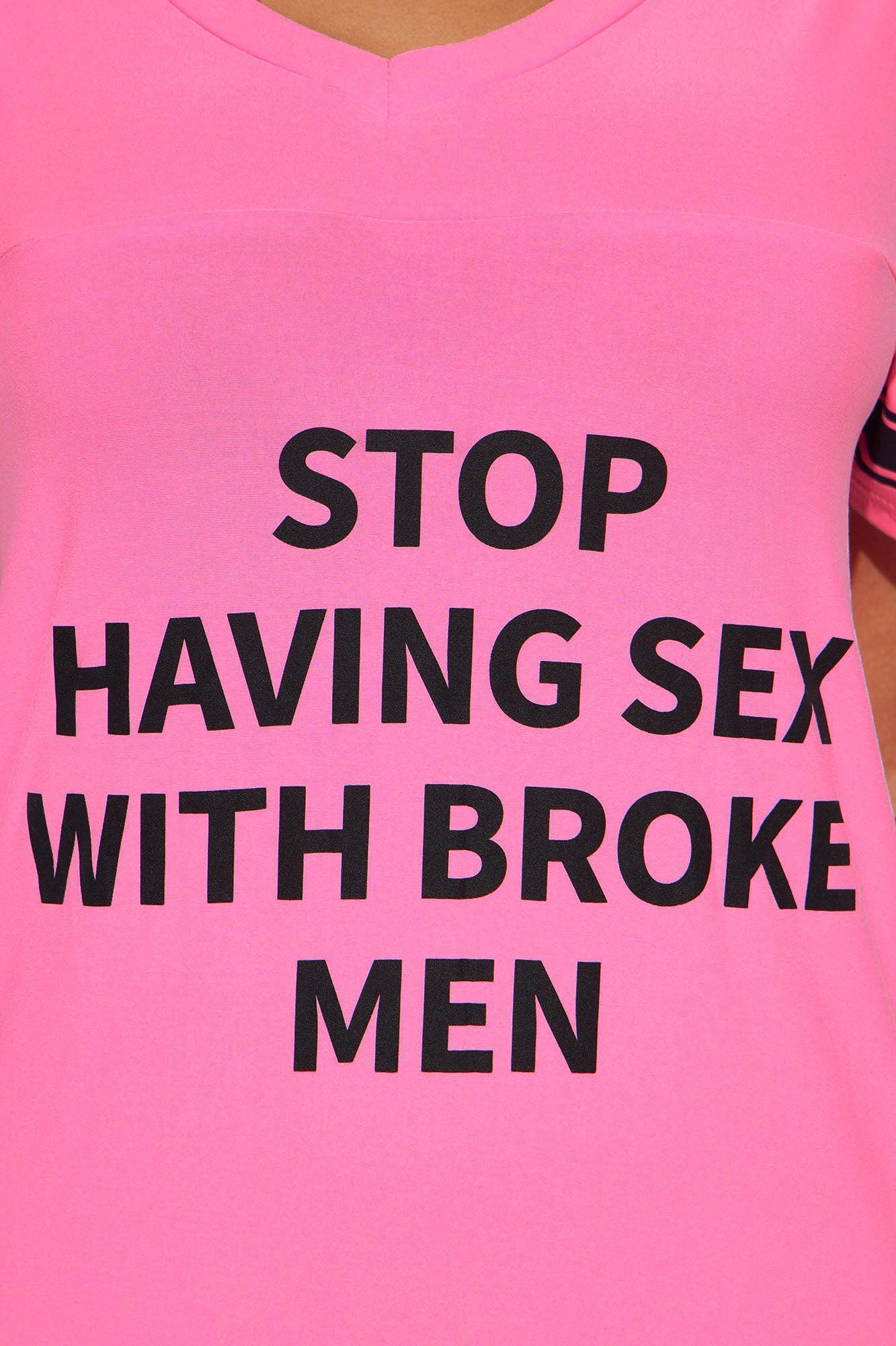 Not With Broke Men PJ Sleep Shirt - Pink Product Image