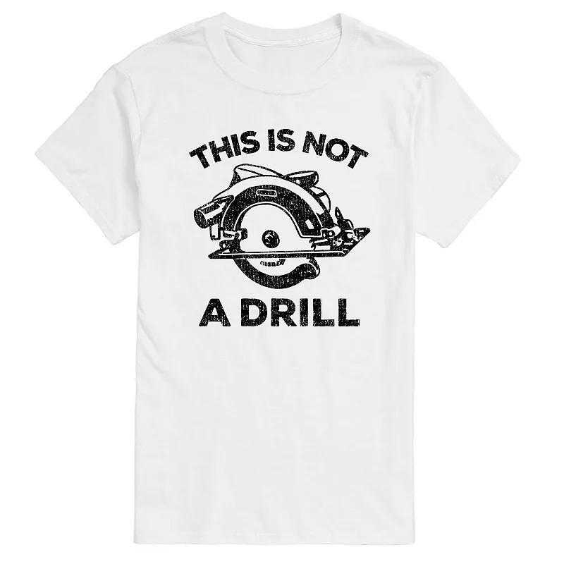 Mens This Is Not A Drill Tee Product Image