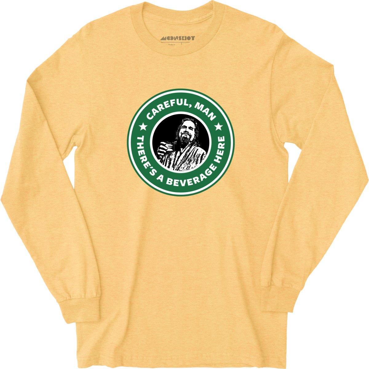 Lebowski - Careful, Man - There's a Beverage Here - Long Sleeve T-Shirt Male Product Image