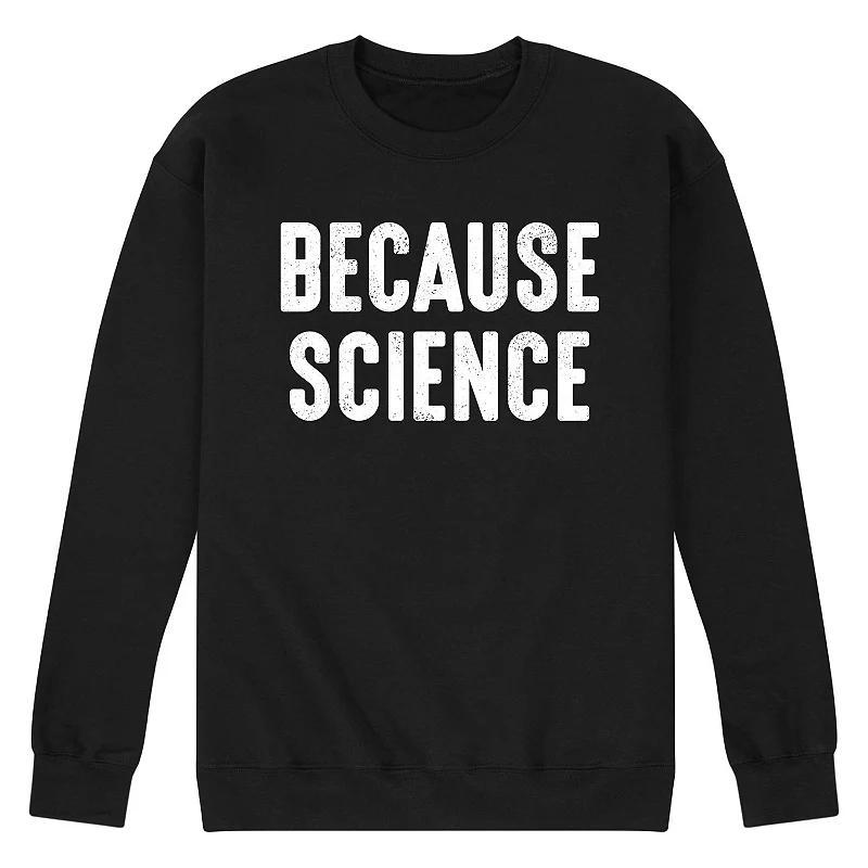 Mens Because Science Sweatshirt Product Image