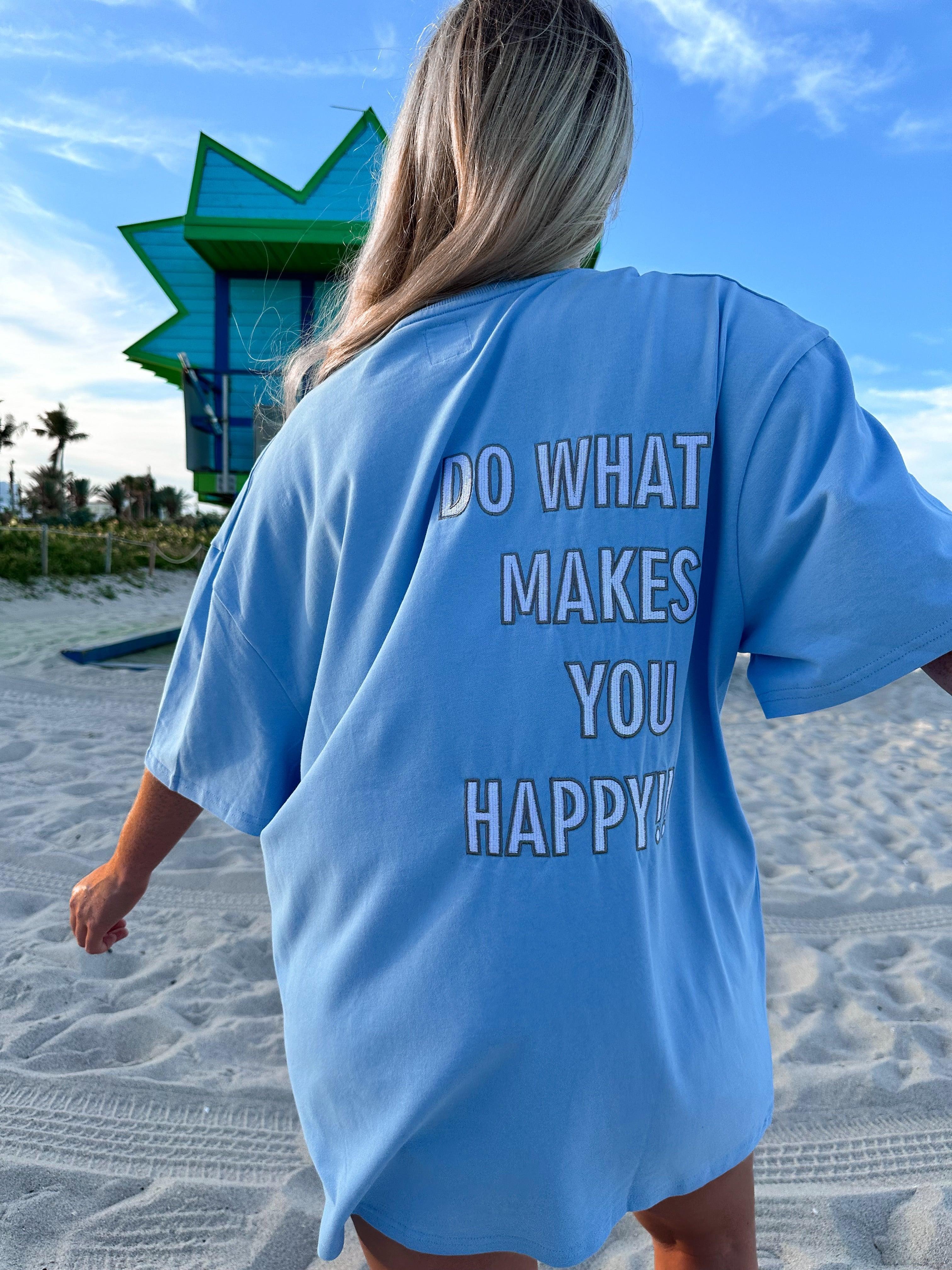 Do What Makes You Happy Tee Product Image