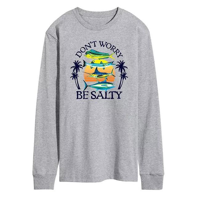 Mens Dont Worry Be Salty Fishing Long Sleeve Graphic Tee Product Image