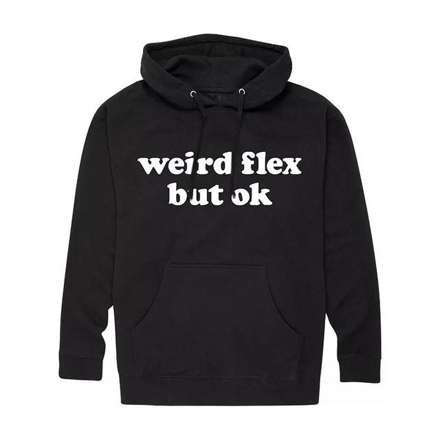 Mens Weird Flex But OK Hoodie Product Image