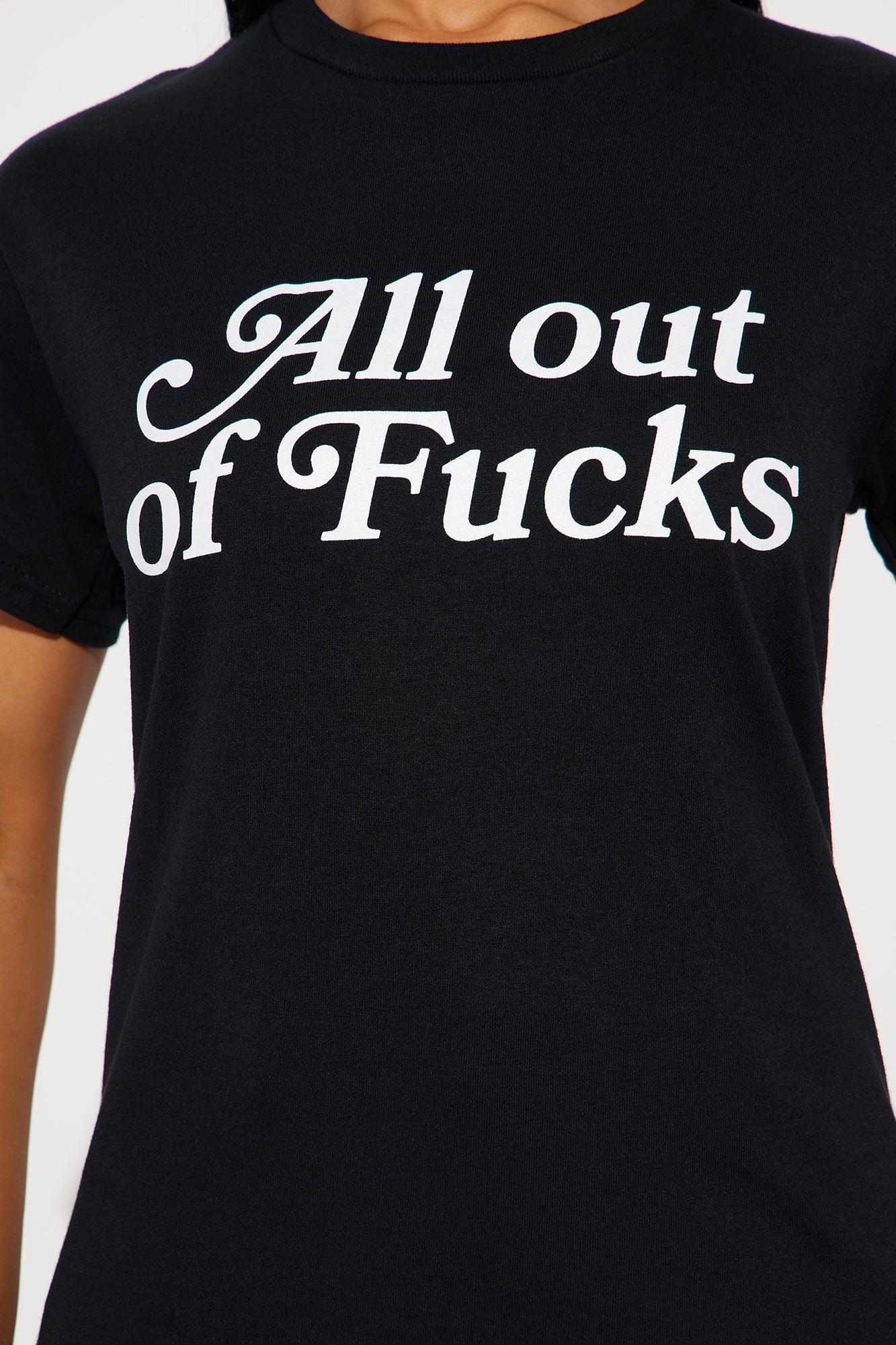 All Out Of Fcks Tee - Black Product Image