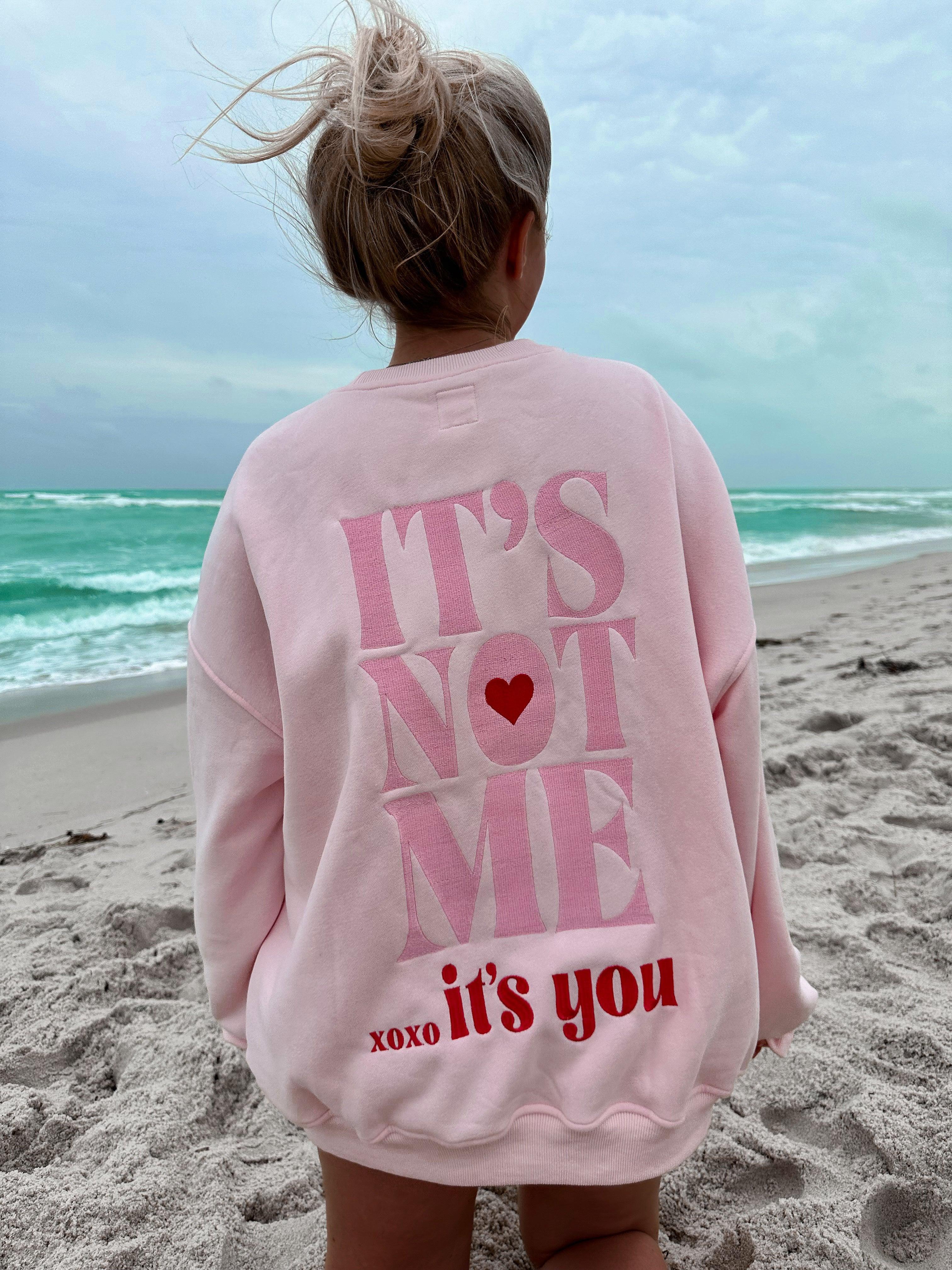 It's Not Me It's You Embroider Sweatshirt Product Image