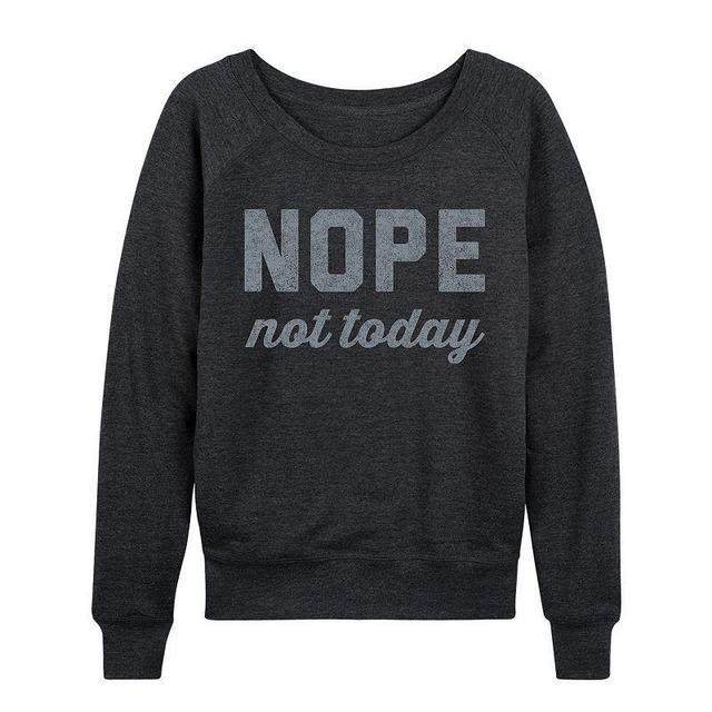 Womens Nope Not Today Lightweight French Terry Sweatshirt, Girls Heather Grey Product Image