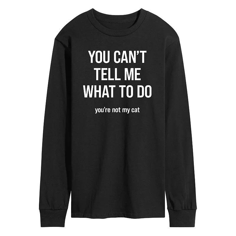 Mens You Cant Tell Me What To Do Long Sleeve Tee Black Product Image