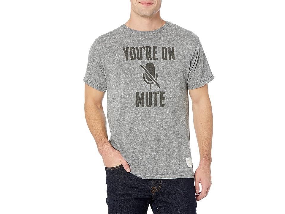 The Original Retro Brand You're On Mute Tri-Blend Short Sleeve Tee (Grey) Men's Clothing Product Image