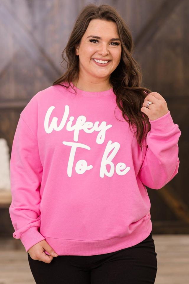 Pink Wifey To Be Graphic Sweatshirt Product Image