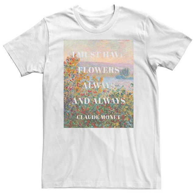 Big & Tall I Must Have Flowers Always And Always Claude Monet Quote Tee, Mens Product Image