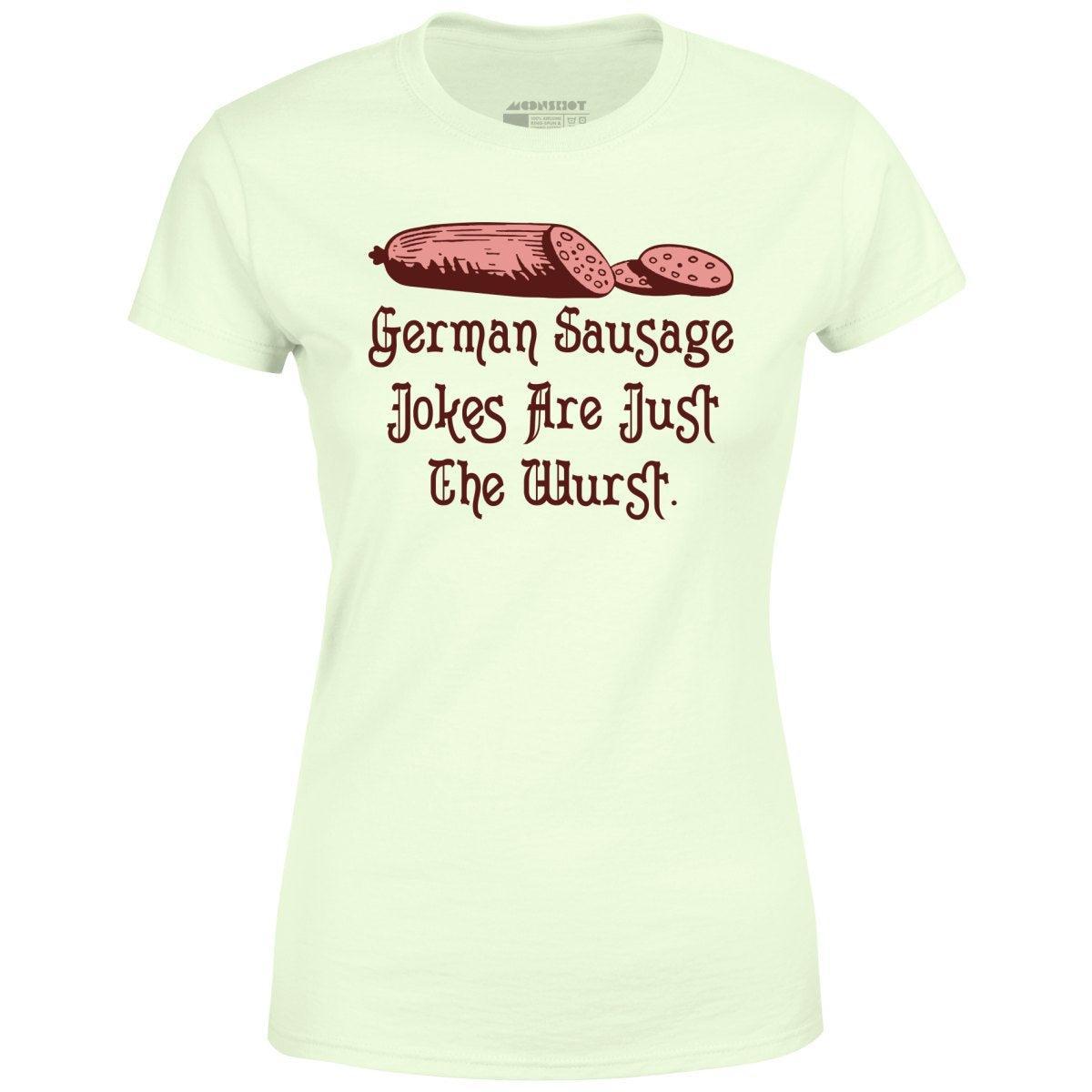 German Sausage Jokes Are Just The Wurst - Women's T-Shirt Female Product Image