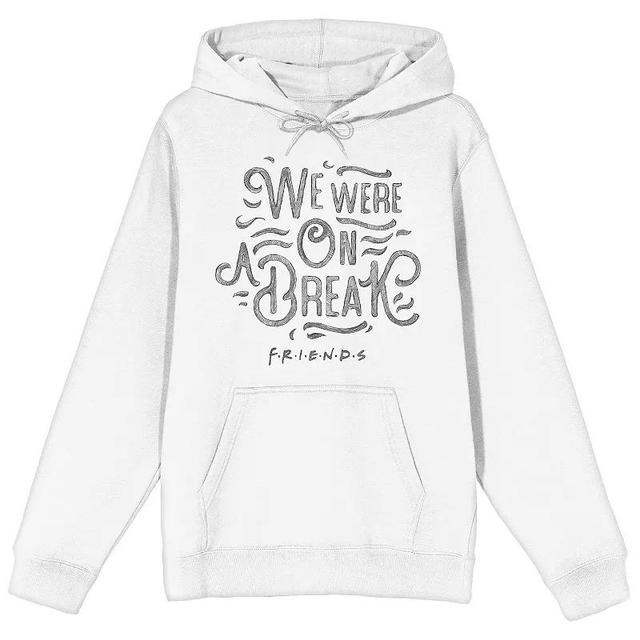 Mens We Were on a Break Friends Hoodie Product Image