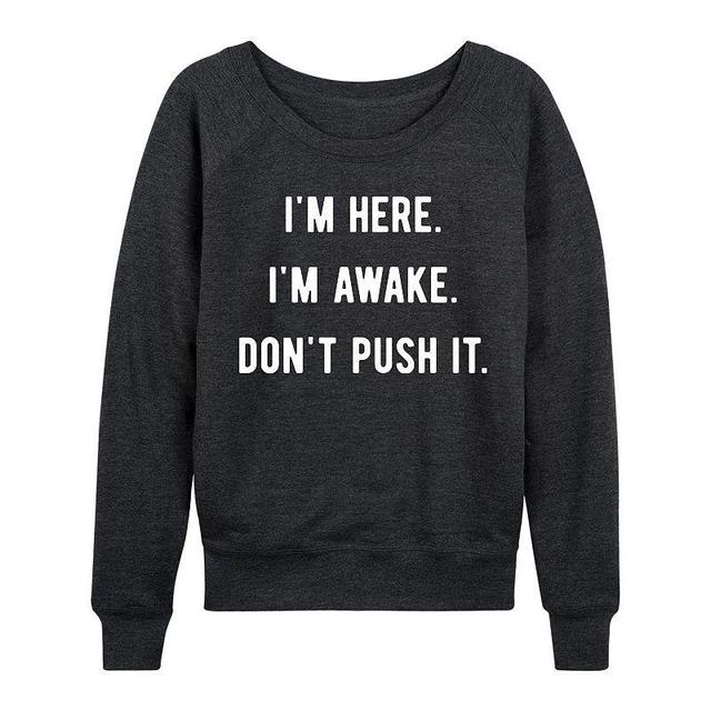 Womens Im Here Im Awake Dont Push It Slouchy Graphic Sweatshirt, Girls Heather Grey Product Image