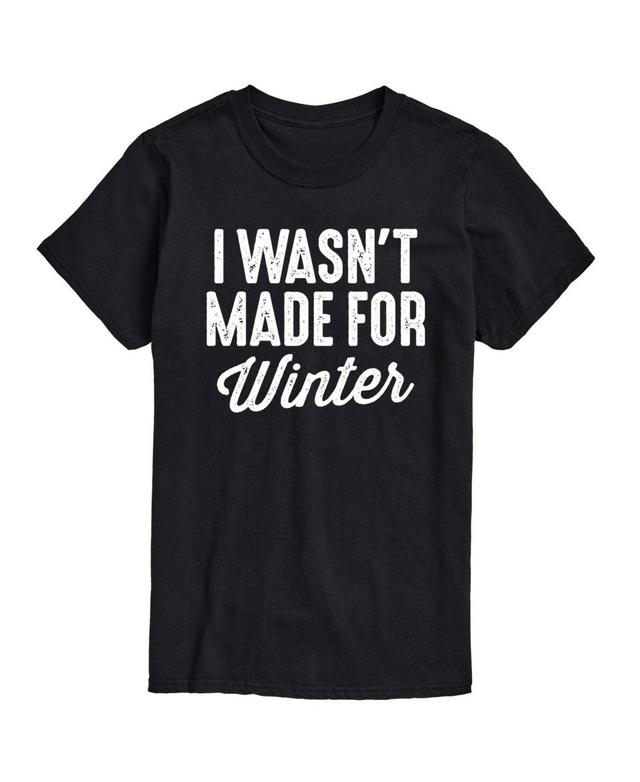 Mens Wasnt Made For Winter Tee Product Image