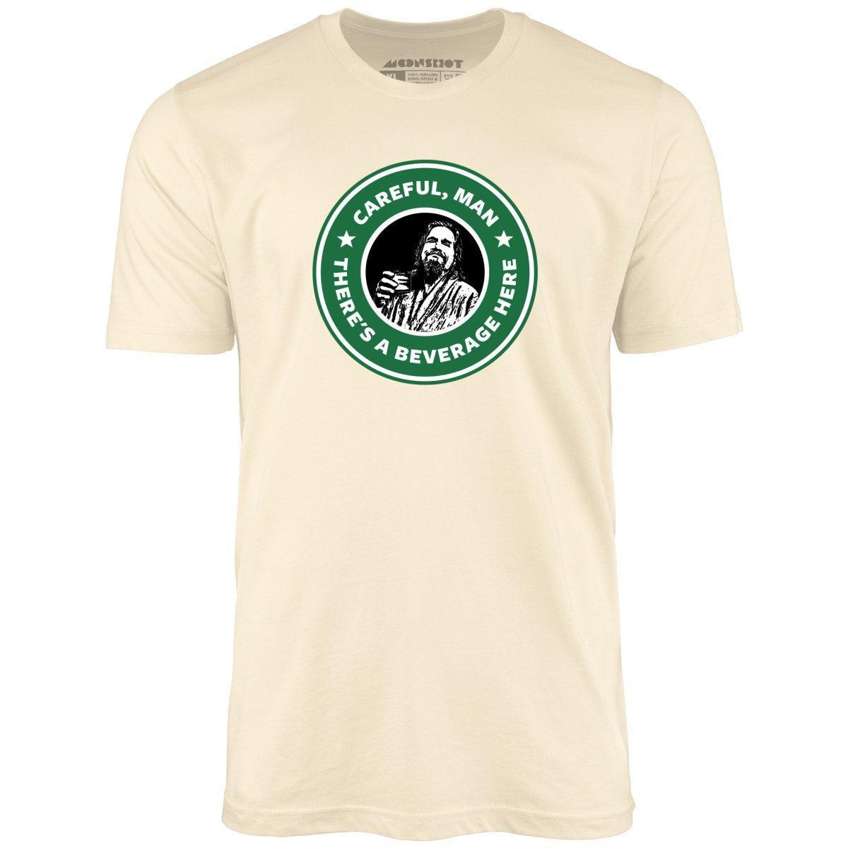 Lebowski - Careful, Man - There's a Beverage Here - Unisex T-Shirt Male Product Image