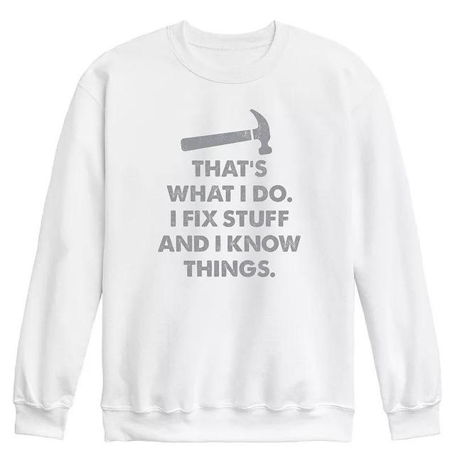 Mens Fix Stuff And I Know Things Graphic Fleece Sweatshirt Product Image