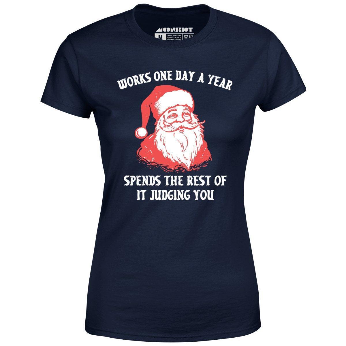 Works One Day a Year - Women's T-Shirt Female Product Image