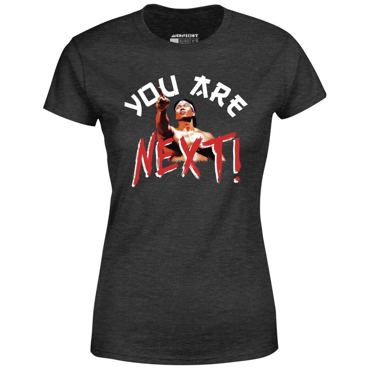 You Are Next - Women's T-Shirt Female product image