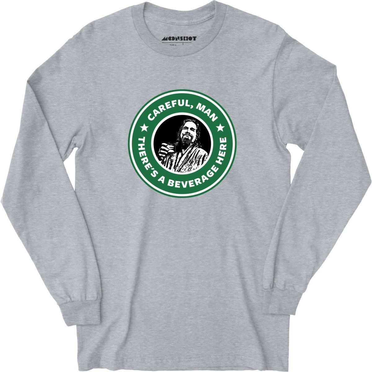 Lebowski - Careful, Man - There's a Beverage Here - Long Sleeve T-Shirt Male Product Image