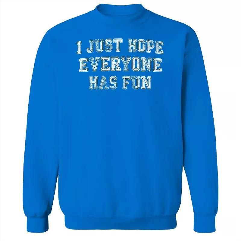 Adult Hope Everyone Has Fun Graphic Sweatshirt, Mens Product Image