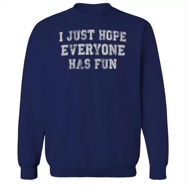 Adult Hope Everyone Has Fun Graphic Sweatshirt, Mens Product Image