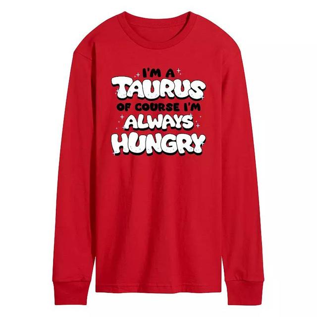 Mens Im A Taurus Always Hungry Long Sleeve Graphic Tee Product Image