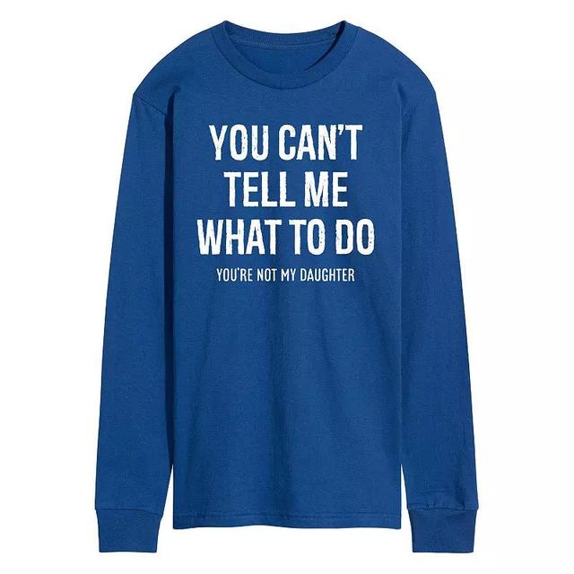 Mens You Cant Tell Me What To Do Long Sleeve Graphic Tee Black Product Image